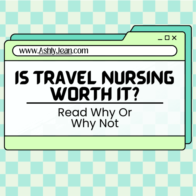 Is Travel Nursing Worth It In 2024? Read Why Or Why Not